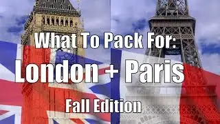 What To Pack For Vacation: London + Paris [Fall Edition]