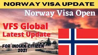 Norway Visa Update | Norway Tourist Visa Open 