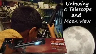 Unboxing a Telescope and Viewing the Moon