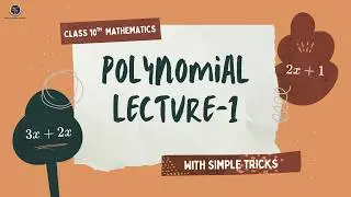 Class 10th Polynomial Lecture-1