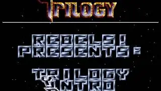 Rebels -  Trilogy Intro -  Amiga  - 1990