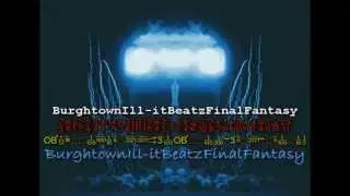 Final Fantasy - Burghtown produced by Ill-it Beatz
