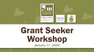 Grant Seeker Workshop 2024 - DeKalb County Community Foundation