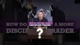 How To Become A Disciplined Trader | J Dunn 