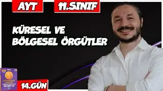 🌍 KÜRESEL VE BÖLGESEL ÖRGÜTLER KONU ANLATIMI 2025 🔴27 Günde AYT Coğrafya - 14 🟡11.sınıf coğrafya -14