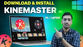 How To Use Kinemaster In Pc | Computer Ya Laptop Me Kinemaster Kaise Install Kare | import video