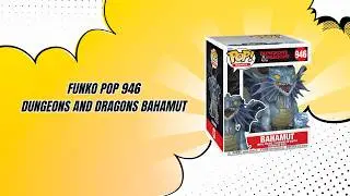 Unboxing Funko Pop 946 Dungeons And Dragons Bahamut #funko #youtube #funkopop #dungeonsanddragons