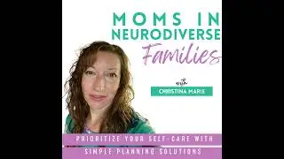 11 | Feeling Frazzled During The Day? Realistic Tips For Your Self Care While Caring For Your Neu...