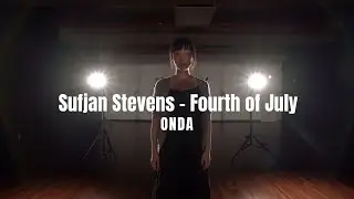 Sufjan Stevens - Fourth of July | ONDA | K-ALLEY DANCE STUDIO