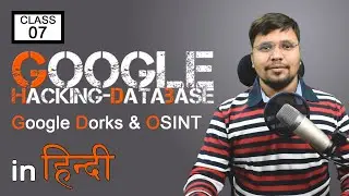 Google Hacking Database (ghdb) | Exploring Google Hacking Techniques | Google Dorks | Class  7 Hindi