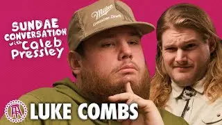 LUKE COMBS: Sundae Conversation with Caleb Pressley