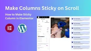 How to Make Sticky Column in Elementor | Elementor Sticky Section Tutorial