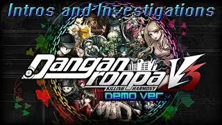 Danganronpa V3: Killing Harmony Demo [BLIND/WALKTHROUGH/GAMEPLAY] - Part 1: Intros & Investigation