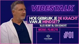 ALLES begint bij een GEDACHTE |  - de KRACHT van je MINDSET-MICHAEL PILARCZYK & TIM DOUWSMA | #1