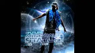 Future - Itchin' [Prod. By Mike Will Made It] (Astronaut Status)