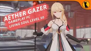 AETHER GAZER Gameplay PC | Living Soul Level 50 Gameplay