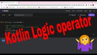 Kotlin's Logical Operator: The Basics
