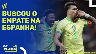 ESPANHA 3X3 BRASIL; 1º GOL DE ENDRICK NO BERNABÉU: JOGO ABAIXO DE VINI JR. | De Placa (27/03/24)