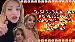 ELISA DURULAY HAD A FIGHT! LAST MINUTE CHAOS AMONG THE KISMETSE OLUR CONTESTANTS! (STATEMENT) 