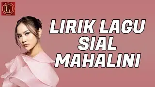 Sial - Mahalini (LIRIK LAGU SIAL)