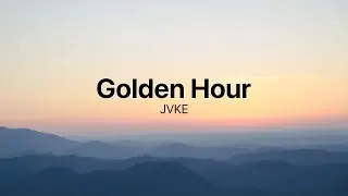 Golden Hour - JVKE (Lyrics)