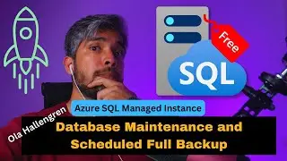 Azure SQL Managed Instance : Database Maintenance and backup using Ola Hallengren's solution