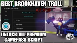 Brookhaven Script ShnmaxHub Unlock All Premium Gamepass | ROBLOX SCRIPT