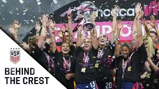 BEHIND THE CREST | USWNT Wins 2022 Concacaf W Championship