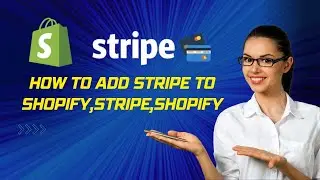 How To Add Stripe To Shopify 2023  How to Enable Stripe on Shopify