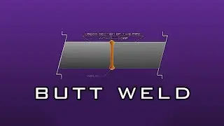 PIPING | BUTT WELD | JOINT | PROS | CONS