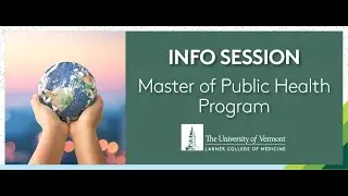 CEPH-Accredited Master of Public Health Degree at UVM Info Session #publichealth #career