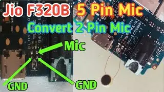 Jio F320B Mic Jumper | 5 Pin Mic Convert 2 Pin Universal Mic 100% Working