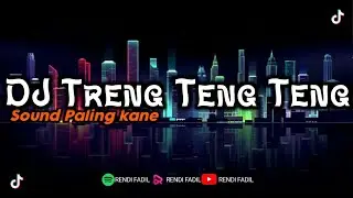 DJ TRENG TENG TENG VIRAL TIKTOK