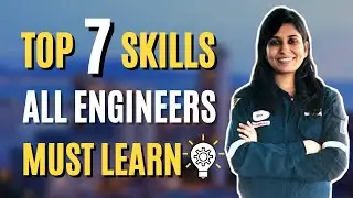 Top 7 Skills for Every Engineer 🔥 | Skills All Engineers Must Learn