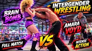 INTERGENDER WRESTLING 🔥 Brain Bomb vs Amara Voyd | Intense Mixed Wrestling Match