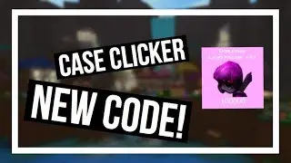 Case Clicker - NEW CODE!! (Lightning Dominus) (EXPIRED!)