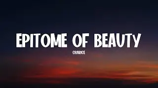 EPITOME OF BEAUTY  - CHARICE [LYRICS]