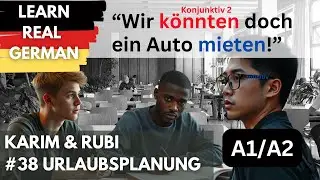 Learn German with (Real) Dialogues and Short Stories | 38 Urlaubsplanung