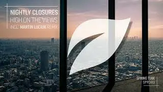Nightly Closures - High On The Views (Original Mix)