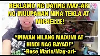 Dating inuupahan nina michelle at tekla iniwang madumi at d nagbayad