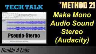 Make Mono Audio Sound Stereo (Method 2)