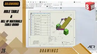 Hole Table & Bill Of Materials Table (BOM) | Solidworks Tutorial | Drawing| Stage #26 Eng - AER Int.