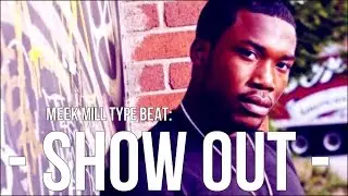Meek Mill ft. Yo Gotti type Beat 2015 "Show Out" (prod. by Pablo Beats & Paul Magnet)
