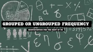 To group or not to group? An introduction to grouped frequency distribution tables