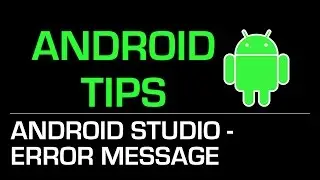 Android Programming Tips: การอ่าน error message ใน Android Studio