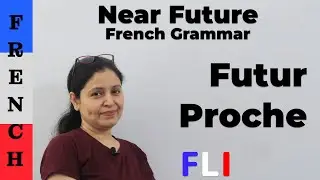 FUTUR PROCHE || ALLER + INFINITIVE ||  NEAR FUTURE IN FRENCH