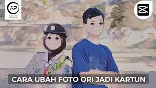 TUTORIAL | Cara Mengubah Foto Asli/Original menjadi Foto Anime/Kartun
