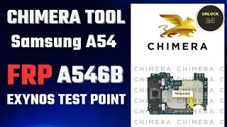 Samsung A54 Frp (a546b) Chimera tool test point eub Разблокировка