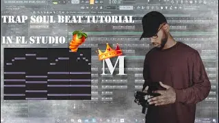 How To Make A TRAP SOUL Beat| FL Studio Beat Making Tutorial
