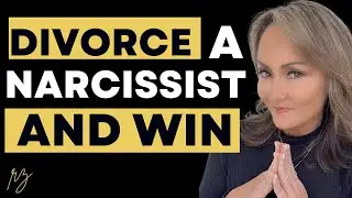 How To Divorce a Narcissist and Win